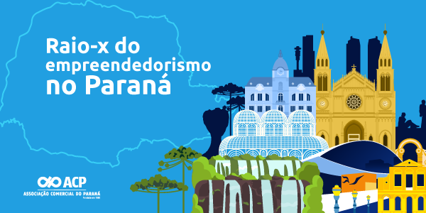 Raio-x do empreendedorismo no Paraná