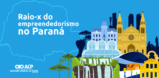Raio-x do empreendedorismo no Paraná